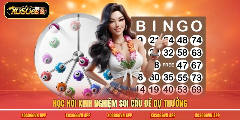 Học hỏi kinh nghiệm soi cầu để dự thưởng